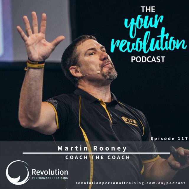 Episode 117: Martin Rooney – Coach the Coach